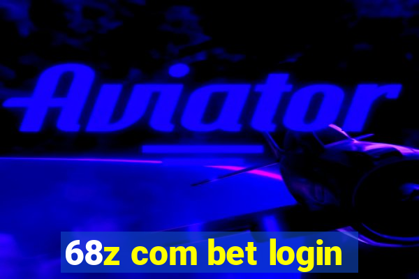 68z com bet login